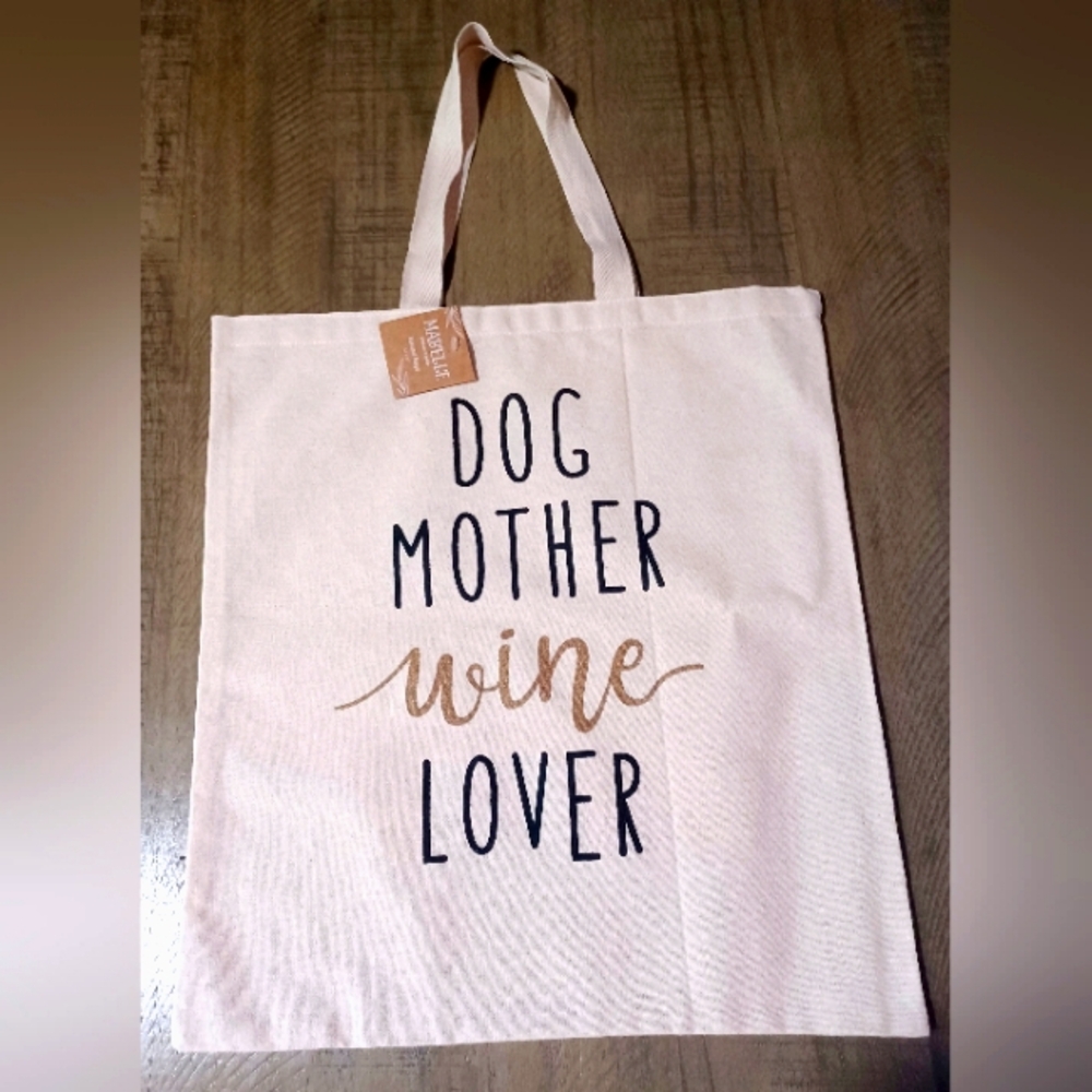 Dog Mother Wine Lover 100% Cotton Tote NWT